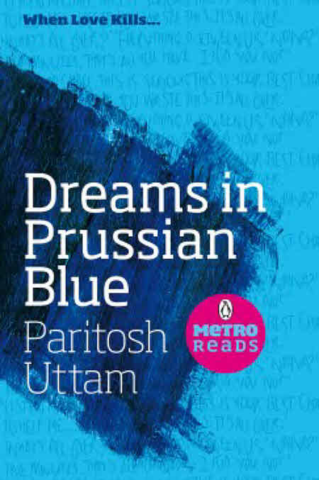 Paritosh Uttam’s ‘Dreams in Prussian Blue’